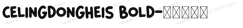 CELingDongHeiS Bold字体转换